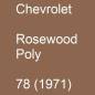 Preview: Chevrolet, Rosewood Poly, 78 (1971).